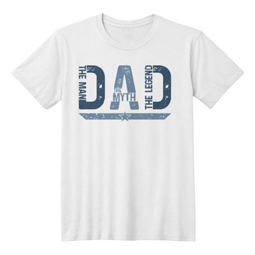 DAD - THE MAN THE MYTH THE LEGEND